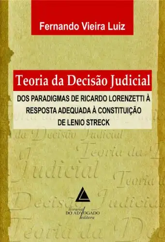 Baixar Teoria da Decisão Judicial; Dos Paradigmas de Ricardo Lorenzetti à Resposta pdf, epub, mobi, eBook