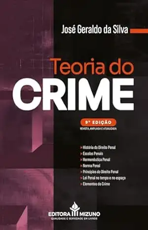 Teoria do Crime 9ª edição – José Geraldo da Silva
