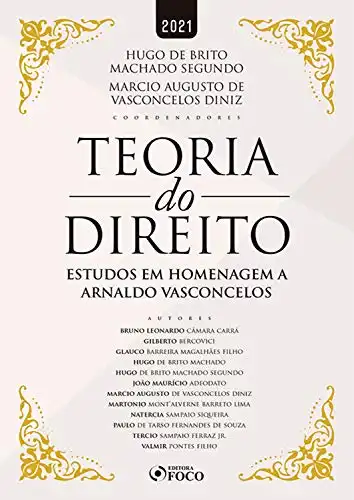 Baixar Teoria do Direito: Estudos em homenagem a Arnaldo Vasconcelos pdf, epub, mobi, eBook