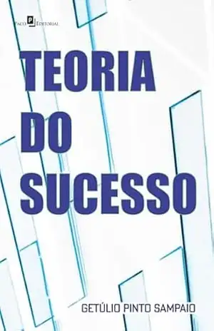Teoria do Sucesso – Getúlio Pinto Sampaio