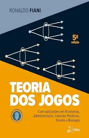 Teoria dos Jogos – Ronaldo Fiani