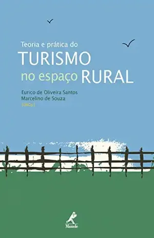 Capa do livro Teoria e Prática do Turismo no Espaço Rural - Eurico de Oliveira Santos