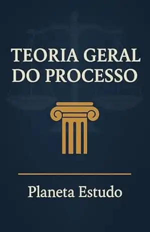 Teoria Geral do Processo – Planeta  Estudo