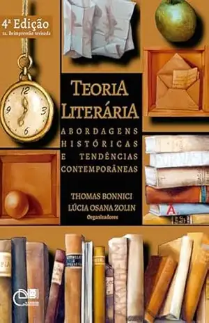Capa do livro Teoria literária: abordagens históricas e tendências contemporâneas - Thomas Bonnici