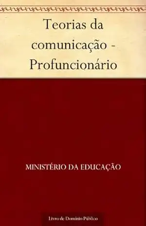 Teorias da comunicação – Profuncionário – Ministério da Educação