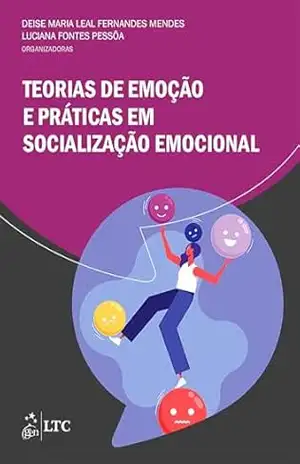 Capa do livro Teorias de Emoção e Práticas Em Socialização Emocional - Deise Maria Leal Fernandes Mendes