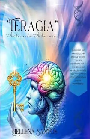 Capa do livro Teragia: A Chave da Auto Cura - Hellena Santos