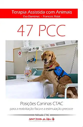 Baixar Terapia Assistida com Animais CTAC – Posições Caninas CTAC para a reabilitação física e a estimulação precoce pdf, epub, mobi, eBook
