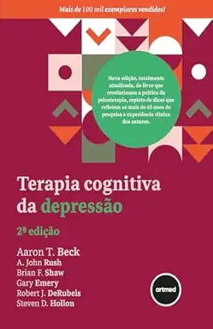 Terapia Cognitiva da Depressão – Aaron T. Beck Terapia Cognitiva da Depressão – Aaron T. Beck