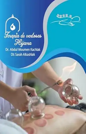 Terapia de ventosas ”Hijama” – Dr.Abdul Moumen Kachlak