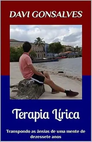 Capa do livro Terapia lírica: Transpondo as ânsias de uma mente de dezessete anos (A Juventude e a Poesia) - Davi Gonsalves