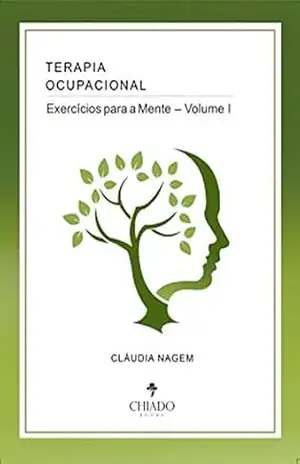 Capa do livro Terapia Ocupacional – Exercícios para a Mente - Cláudia Nagem