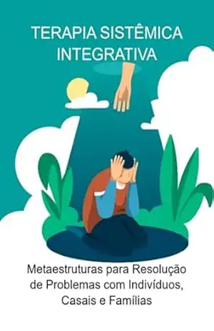 Terapia Sistêmica Integrativa – Jideon F Marques