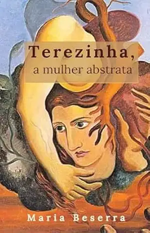 Capa do livro Terezinha, a mulher abstrata - Maria Beserra