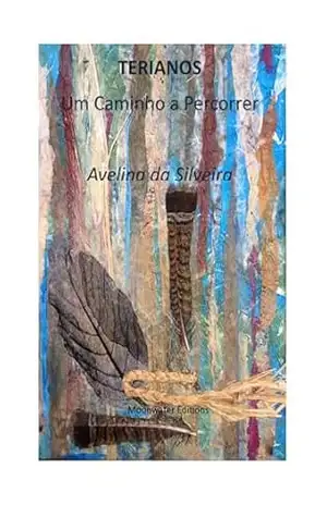TERIANOS: Um Caminho a Percorrer – Avelina  da Silveira