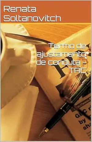 Termo de ajustamento de conduta – TAC – Renata Soltanovitch