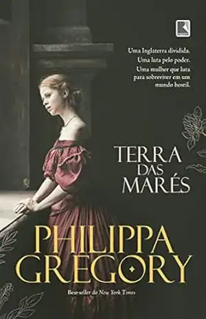 Terra das marés – Philippa Gregory