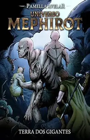 Terra dos Gigantes (Livro–jogo): (Universo Mephirot Livro 6) (Universo Mephirot: Livros–jogos) – Pamella  Avelar