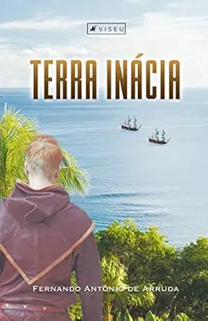 Terra Inácia – Fernando Antônio de Arruda