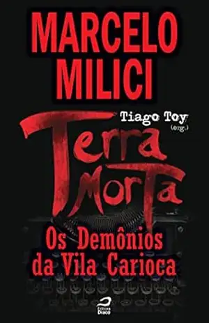 Terra Morta – Os Demônios da Vila Carioca (Contos do Dragão) – Marcelo Milici