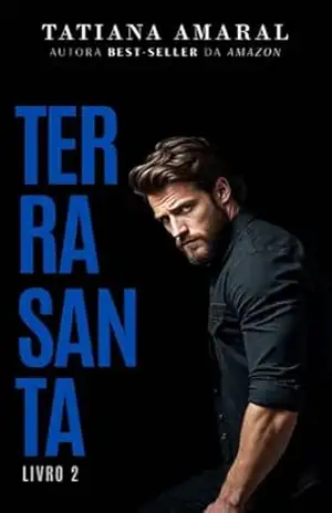 Terra Santa – Livro 2: Série Terra Santa – Tatiana  Amaral