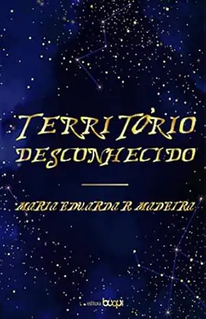 Capa do livro Território desconhecido - Maria Eduarda R. Madeira