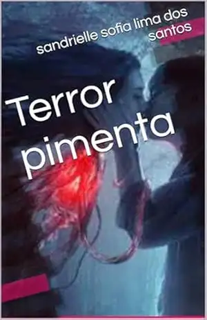 Terror pimenta – sandrielle sofia lima dos santos