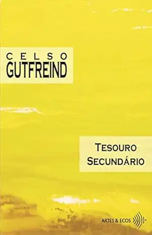 Tesouro secundário – Celso Gutfreind