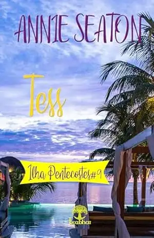 Tess (Ilha Pentecostes Livro 9) – Annie Seaton