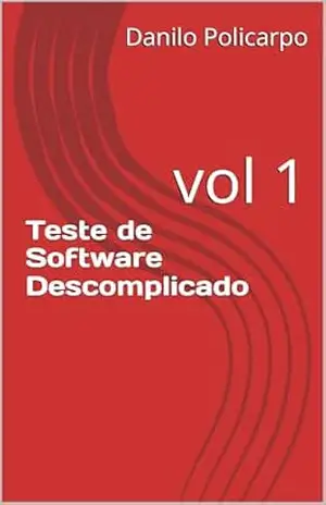 Teste de Software Descomplicado - Danilo  Policarpo