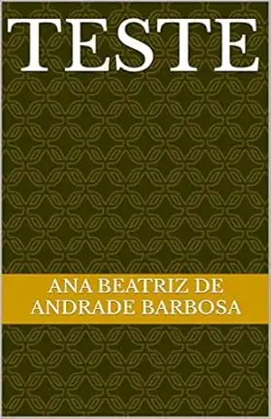 TESTE – ANA BEATRIZ DE ANDRADE BARBOSA TESTE – ANA BEATRIZ DE ANDRADE BARBOSA