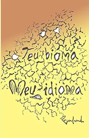 Teu bioma, meu idioma – Rogerlando Cavalcante Teu bioma, meu idioma – Rogerlando Cavalcante