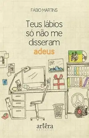 Teus Lábios só não me Disseram Adeus – Fábio Martins