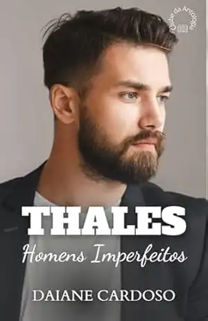 Thales – Série Homens Imperfeitos: Coletânea do Centro Empresarial Carmen Hilst – Daiane Cardoso