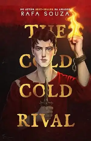 THE COLD COLD RIVAL – Rafa Souza