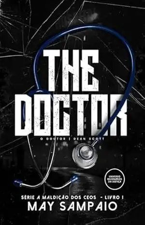 Capa do livro THE DOCTOR: O DOUTOR DEAN SCOTT (A MALDIÇÃO DOS CEOS Livro 1) - MAY  SAMPAIO