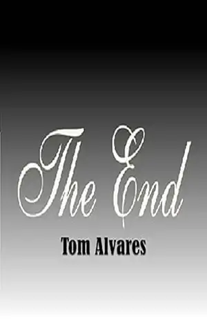 THE END – Tom Alvares
