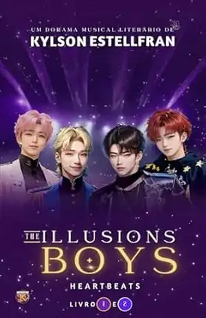 Capa do livro The Illusions Boys: Heartbeats (Livro 1 e 2) - Kylson Estellfran de Sousa Pires
