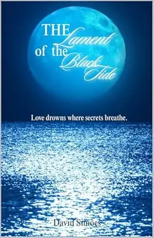 The Lament of the Black Tide: A Gothic Psychological Dark Romance – David Simões