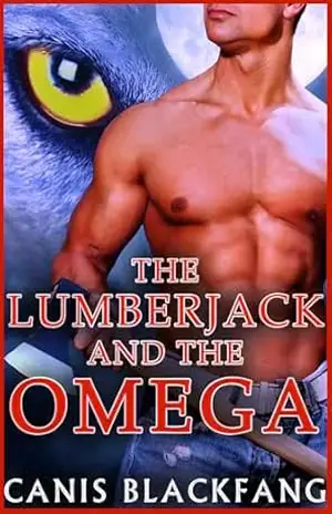The Lumberjack and the Omega: Um Romance Gay de Metamorfo Mpreg – Canis Blackfang