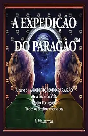 Capa do livro The Paragon Expedition (Portuguese): To the Moon and Back - Susan Wasserman