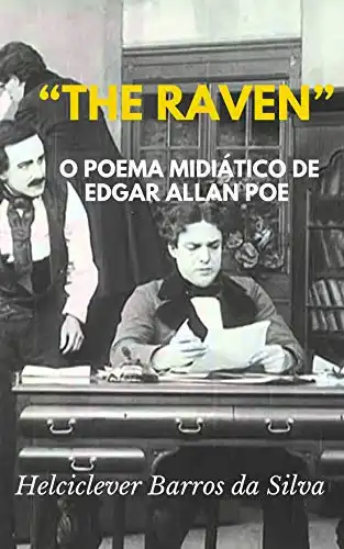 Baixar “THE RAVEN”: O POEMA MIDIÁTICO DE EDGAR ALLAN POE pdf, epub, mobi, eBook