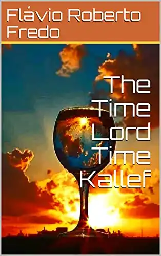 Baixar The Time Lord Time Kallef pdf, epub, mobi, eBook