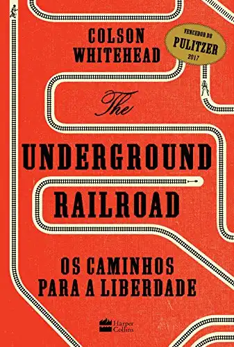 Baixar The Underground Railroad: Os caminhos para a Liberdade pdf, epub, mobi, eBook