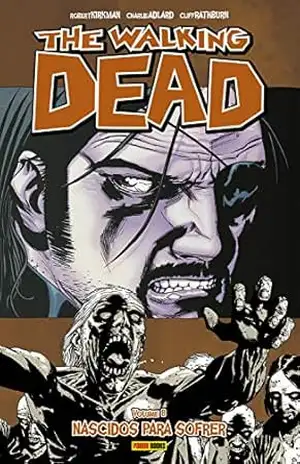 The Walking Dead vol. 08 – Robert Kirkman The Walking Dead vol. 08 – Robert Kirkman