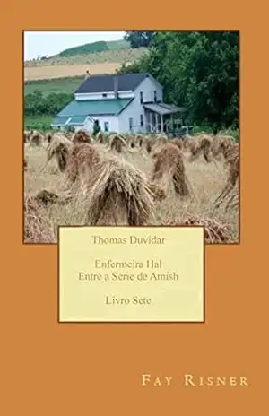 Thomas Duvidar: Enfermeira Hal entre a series de Amish – Fay Risner