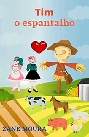 Tim o espantalho - Zane Moura Tim o espantalho - Zane Moura