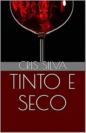 TINTO E SECO (SÉRIE SECO E SUAVE Livro 3) – CRIS SILVA