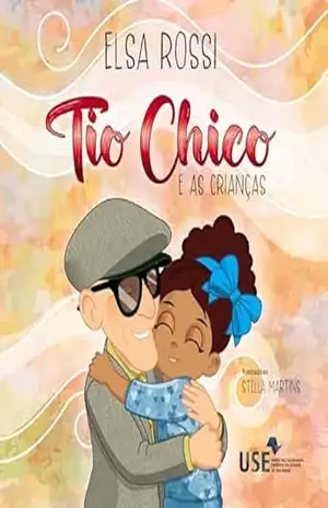 Tio Chico e as crianças – Elsa  Rossi
