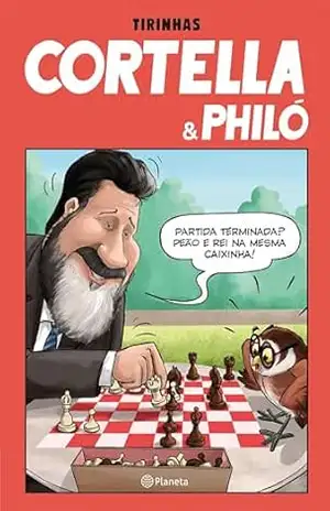Tirinhas Cortella & Philó (Outros) – Mario Sergio Cortella